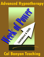 Advanced Hypnosis Training: The Week of Power Professionally Accredited Advanced Hypnosis Training: The Week of Power