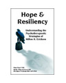 Hope and Resiliency: Understanding the Psychotherapeutic Strategies of Milton H Erickson