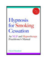 Hypnosis for Smoking Cessation: An NLP and Hypnotherapy Practictioner's Manual