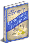 All Feelings are Good The Secret Language of Feelings